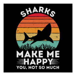 Póster Los tiburones me hacen feliz tú no tanto