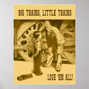 Póster Los trenes grandes, pocos trenes los aman todo el