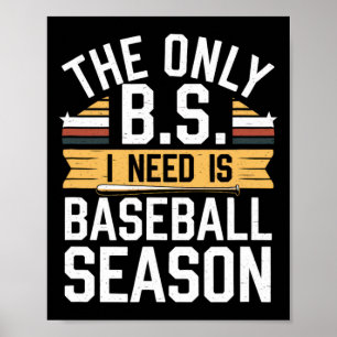 Póster Los únicos B.s. Necesito La Temporada De Béisbol.