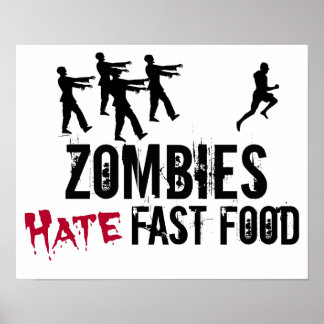 Póster Los zombies odian al Poster de comida rápida