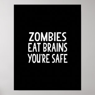 Póster Los zombis comen los cerebros, usted son seguros