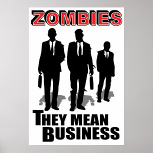 Póster Los zombis significan negocio