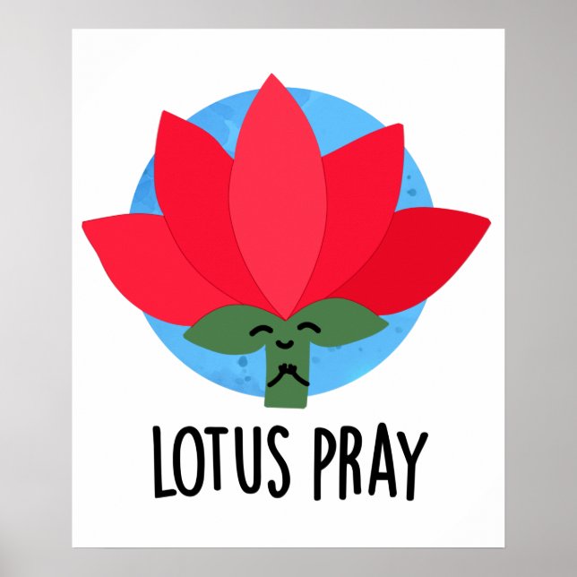 Póster Lotus Pray Funny Plant Pun (Frente)