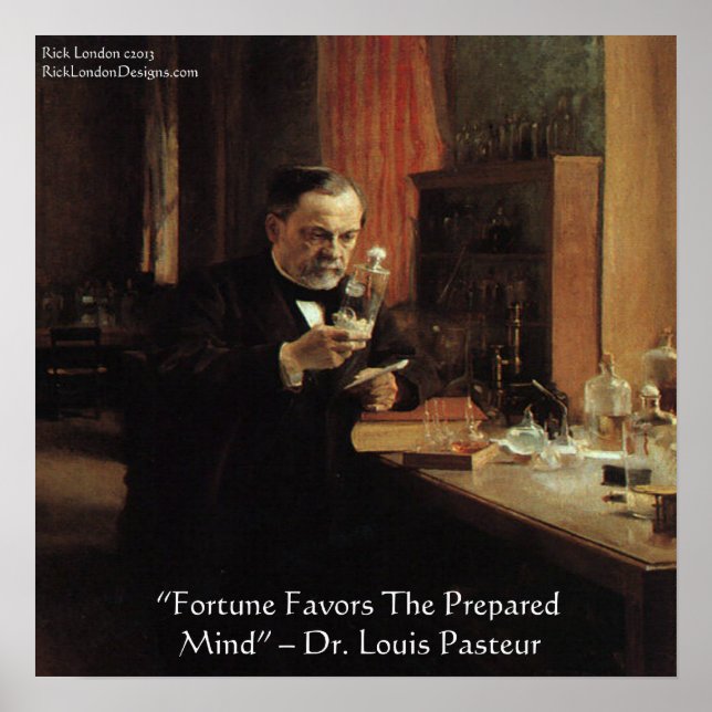 Póster Louis Pasteur "Fortune" Wisdom Quote Poster (Frente)