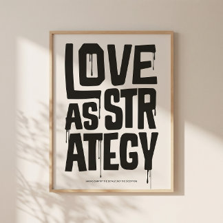 Póster Love As Strategy Poster – Typography Wall Print