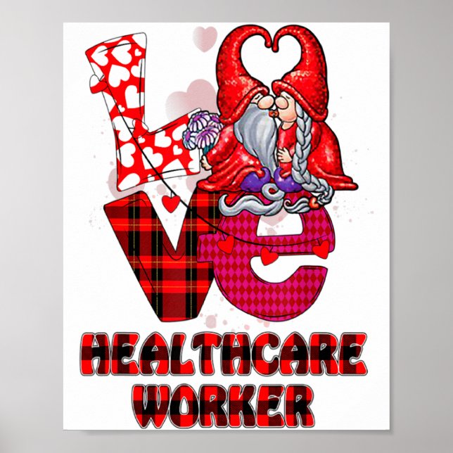 Póster Love Gnome Healthcare Worker Valentines Day Heart  (Frente)