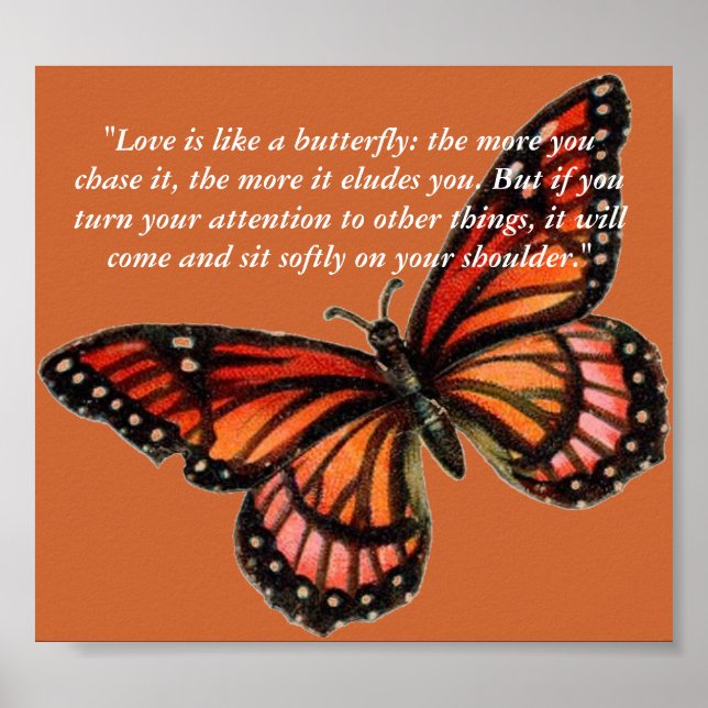 Póster "Love is like a butterfly: the more... (Frente)
