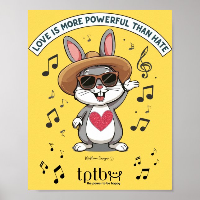 PÓSTER LOVE IS MORE POWERFUL THAN HATE BUNNY POSTER (Frente)