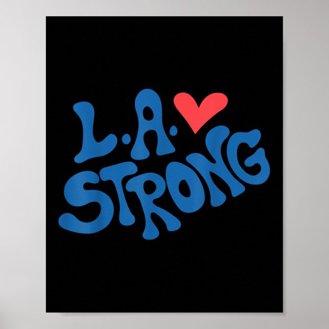Póster Love La Heart Los Angeles Strong Support (Frente)