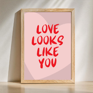 Póster Love looks like you - Custom Background Color