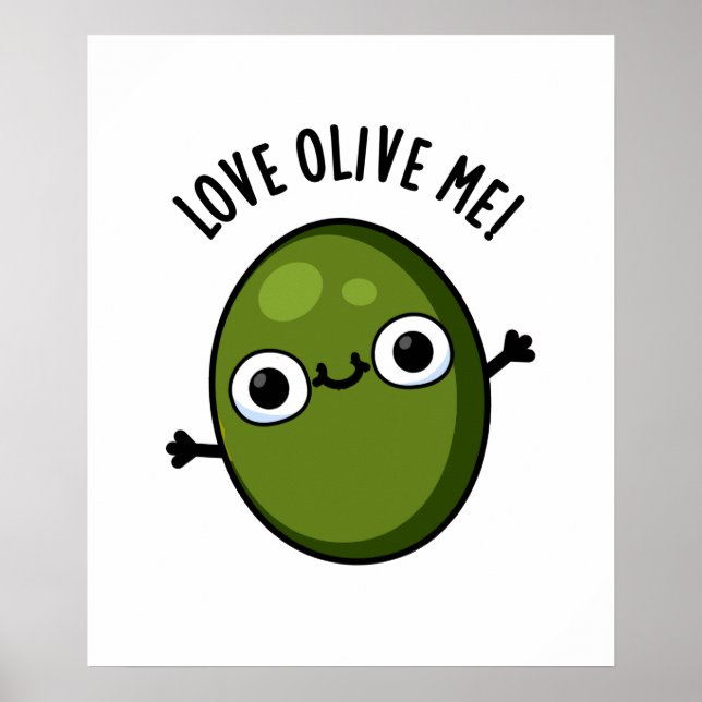 Póster Love Olive Me Funny Food Pun (Frente)