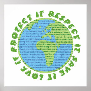 Póster Love, protect, respect, save the planet earth