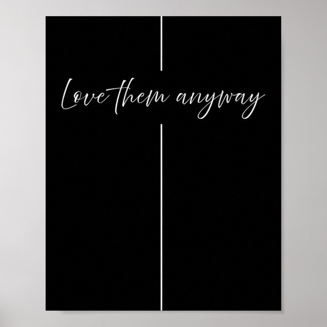 Póster Love Them Anyway Minimalistic Christian  (Frente)