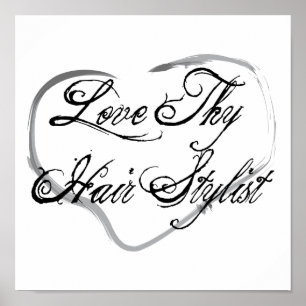 Póster Love Thy Hair Stylist