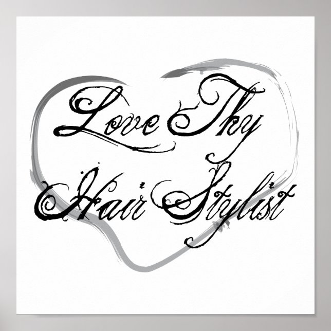 Póster Love Thy Hair Stylist (Frente)