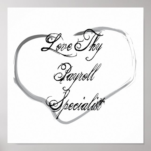 Póster Love Thy Payroll Specialist (Frente)