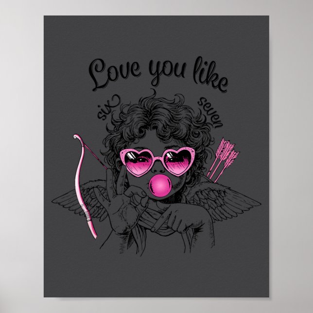 Póster Love You Like Six Seven Cud 67 Meme Valentine's Da (Frente)