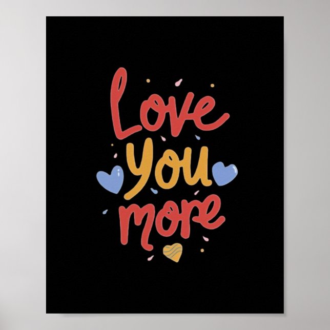Póster Love You More Expressive Art  (Frente)