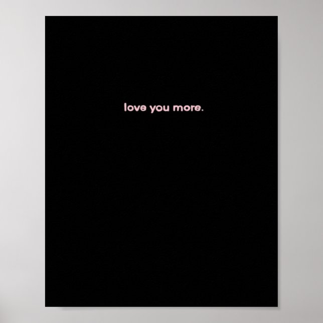 Póster Love You More Signature Design  (Frente)