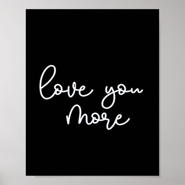 Póster Love You More Sophisticated Style  (Frente)