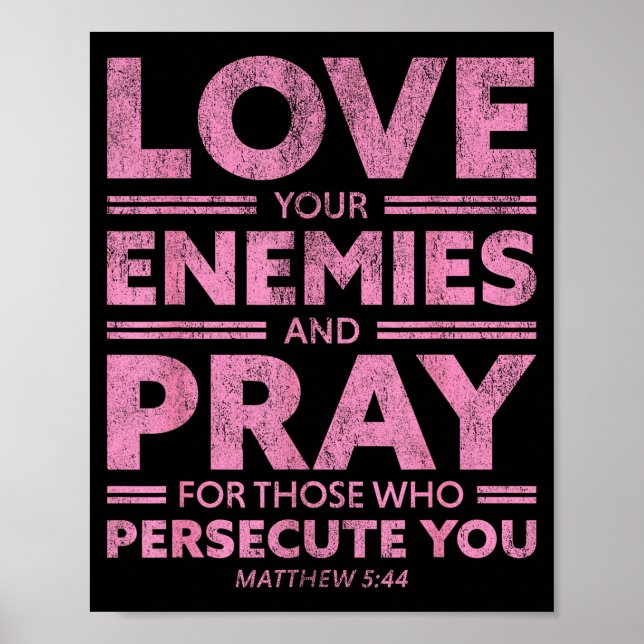 Póster Love Your Enemies Bible Verse For Women Girl Valen (Frente)