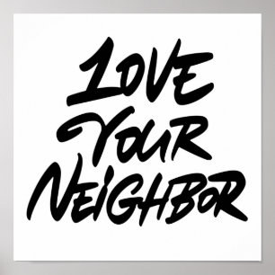 Póster Love your neighbor
