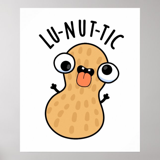 Póster Lu-nut-ic Funny Peanut Puns (Frente)