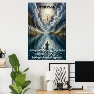 Póster Lucas 23:34 Y Jesús dijo: "Padre, perdónalos.