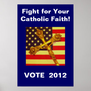 Póster Lucha por tu voto de fe católica 2012 Poster