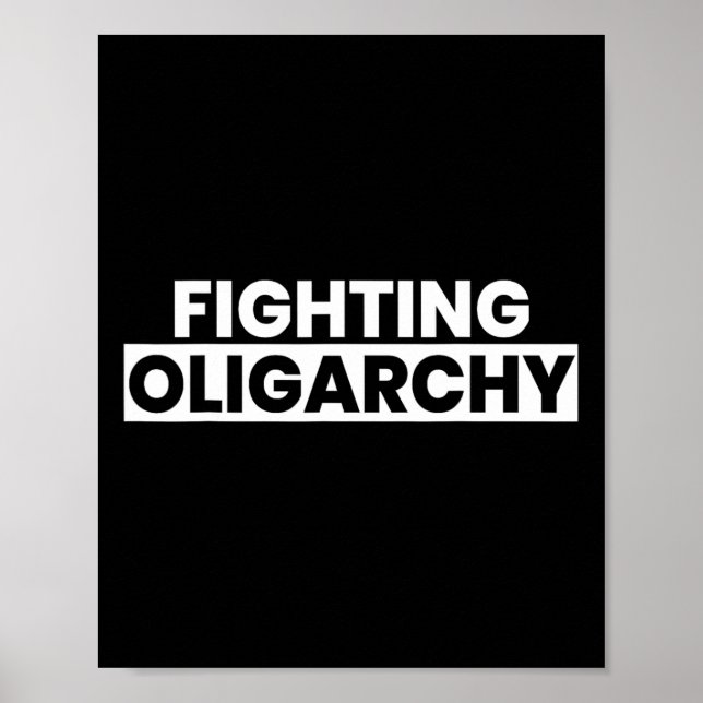 Póster Luchando contra la oligarquía, protesta contra act (Frente)