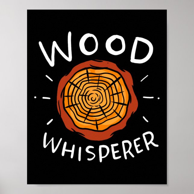Póster Lumberjack Woodworker Wood Whisperer (Frente)