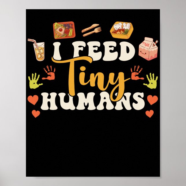 Póster Lunch Lady I Feed Tiny Humans Lunch Lady (Frente)
