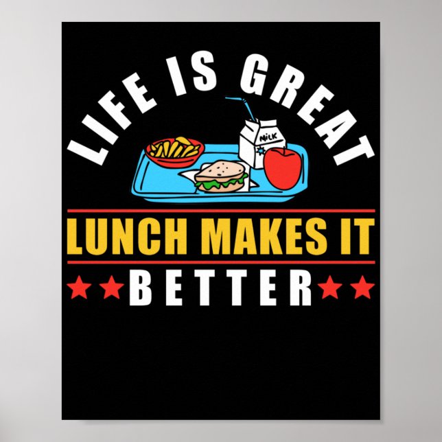 Póster Lunch Lady Life Is Great Lunch Lo Hace Mejor (Frente)