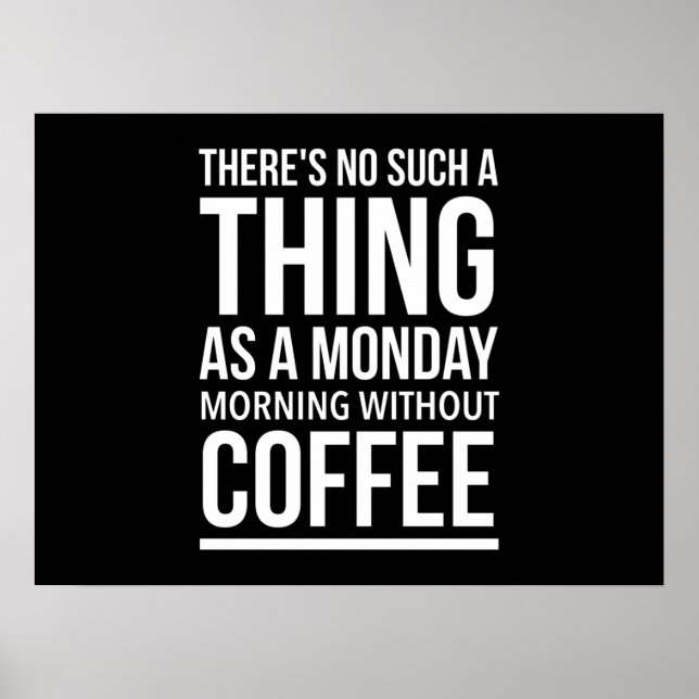 Póster Lunes por la mañana sin café citas divertidas whit (Frente)