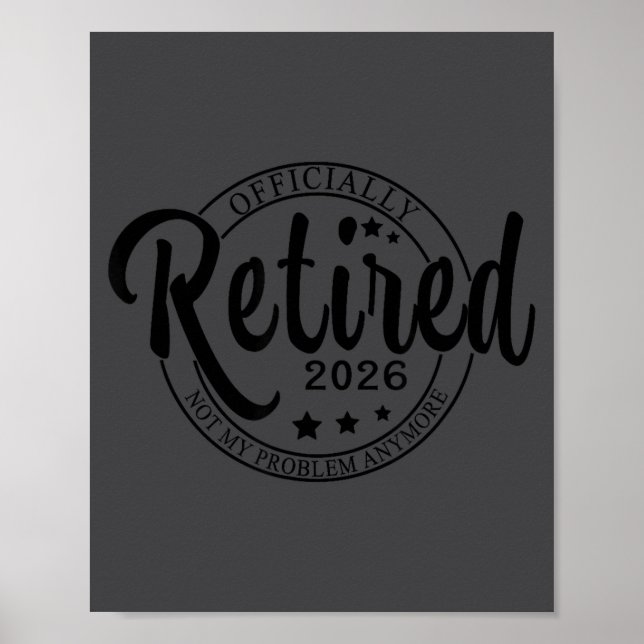 Póster Ly Retired 2026 Funny Retirement For Men Women Tee (Frente)