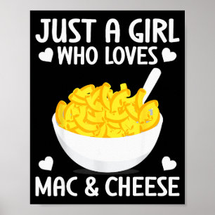 Póster Macarrones con queso Chica divertida que ama Mac &