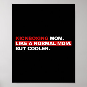 Póster Madre de kickboxing como una madre normal pero más
