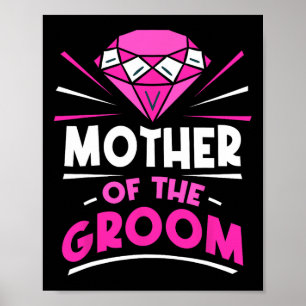 Póster Madre De La Fiesta Groom Bachelor Dice Boda
