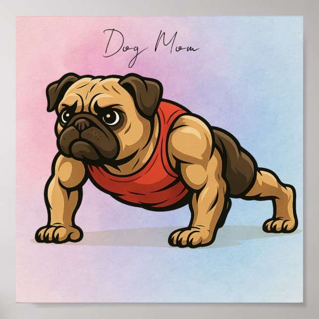 Póster Madre de perro fuerte - Ilustracion Muscular Pug (Frente)