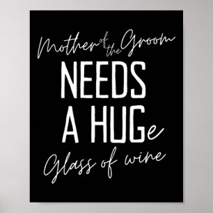Póster Madre Divertida Del Novio Necesita Un Gran Vaso De