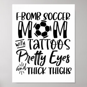 Póster Madre futbolista con tatuajes ojos bonitos gruesa