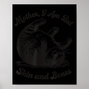 Póster Madre Gata No Soy Más Que Piel Y Huesos
