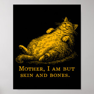 Póster Madre Gata No Soy Más Que Piel Y Huesos Divertido