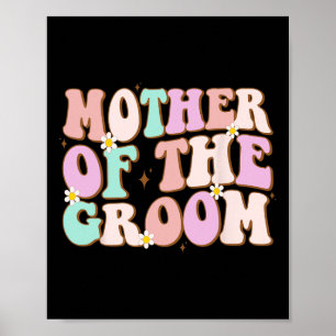 Póster Madre Groovy De La Madre Del Matrimonio De La Made