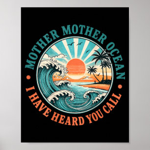 Póster Madre Madre Océano He Escuchado Llamada Divertida