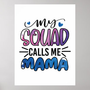 Póster Madre Regalo, mi escuadrón me llama mamá