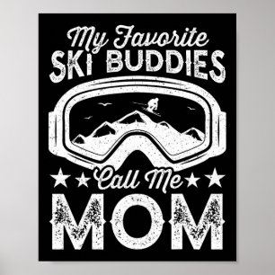 Póster Madres Esquiadoras Mis Compañeras De Esquí Favorit