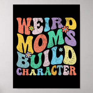 Póster Madres extrañas retro Groovy construyen carácter D