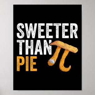 Póster Maestra De Geek Sweeter Than Pie Math 3.14 Pi Day