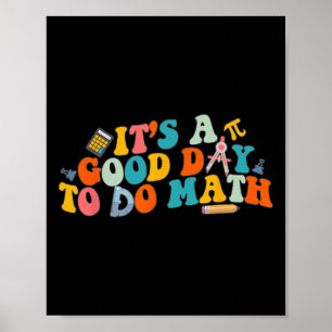Póster Maestro De Matemáticas Es Un Buen Día Para Hacer M